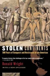 image of Stolen Continents: 500 Years of Conquest and Resistance in the Americas