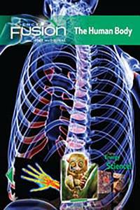 Sciencefusion: Student Edition Interactive Worktext Grades 6-8 Module C: The Human Body 2012