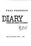 China Diary: Crisis Diplomacy in Dairen by Paddock, Paul - 1977