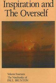 Inspiration and the Overself: Notebooks (Volume 14) by Paul Brunton - Hardcover - from Bonita (SKU: 094391440X.G)