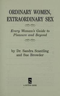 Ordinary Women, Extraordinary Sex