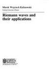 Reimann Waves and Their Applications (Research Notes in Mathematics Series) 