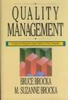 QUALITY MANAGEMENT: IMPLEMENTING THE BEST IDEAS OF THE MASTERS.