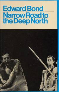 Narrow Road to the Deep North by Bond, E - 1968