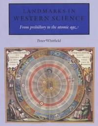 cover of Landmarks in Western Science From Prehistory to the Atomic Age
