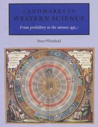 Landmarks in Western Science: From Prehistory to the Atomic Age