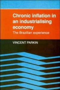 Chronic Inflation in an Industrializing Economy: The Brazilian Experience