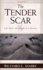 The Tender Scar: Life After the Death of a Spouse