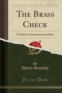 The Brass Check (ISBN: 9781333612405)