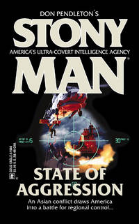State of Aggression (Mack Bolan : Stony Man #56) by Pat Don (creator); Rogers - Paperback - First Paperback Printing - 2001 - from Second Chance Books & Comics (SKU: 098949)