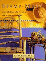 Stamp Magic: Inspired Effects with the Easiest New Decorating Technique