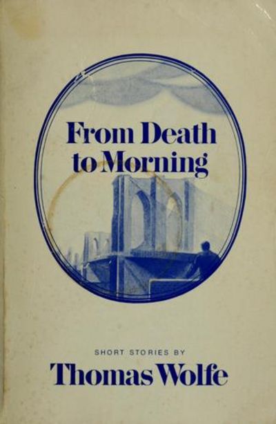 From Death to Morning (Short Stories) by Wolfe, Thomas | Paperback
