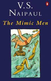 The Mimic Men by Naipaul, V. S - 1980