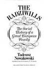 The Radziwills - The Social History of a Great European Family