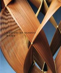 Masters of Bamboo: Artistic Lineages in the Lloyd Cotsen Japanese Basket Collection by Melissa M. Rinne, Tomoyuki Okada (Illustrator), Kaz Tsuruta (Photographer), Koichiro Okada (Collaborator), Robert T. Coffland (Contributor) - 2008-11-10