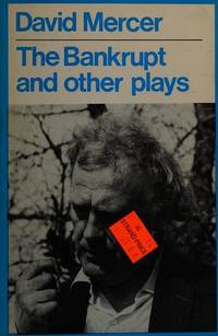 Bankrupt and Other Plays by David Mercer - 1974