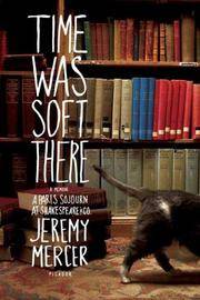 image of Time Was Soft There: A Paris Sojourn at Shakespeare_Co.