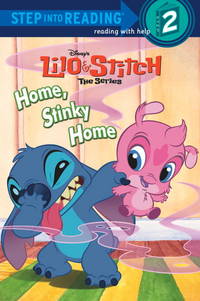 Home, Stinky Home (Lilo & Stitch) (Step into Reading, Level 2)