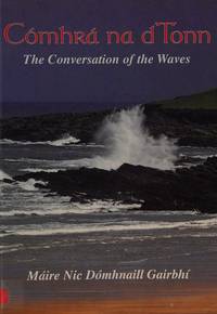 Cómhrá Na Dtonn : The Conversation of the Waves