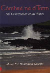 CÃ³mhrÃ¡ Na Dtonn : The Conversation of the Waves by McDonnell-Garvey, MÃ¡ire - 2003