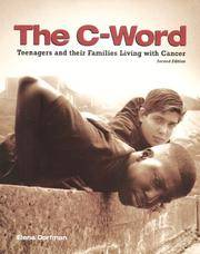 The C- Word: Teenagers and their Families Living with Cancer by Dorfman, Elena V - 1998-10-01