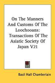 image of On The Manners And Customs Of The Loochooans: Transactions Of The Asiatic Society Of Japan V21
