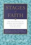 Stages of Faith : The Psychology of Human Development and the Quest for Meaning