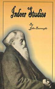 Indoor Studies by John Burroughs - 2000-12-01