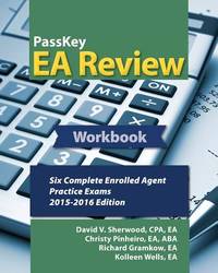 Passkey EA Review Workbook : Six Complete Enrolled Agent Practice Exams, 2015-2016 Edition