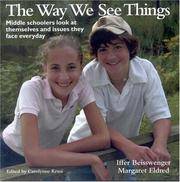 The Way We See Things: Middle schoolers look at themselves and issues they face everyday
