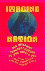Imagine Nation: The American Counterculture of the 1960's and 70's