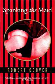 image of Spanking the Maid (Coover, Robert)
