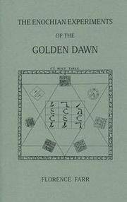 ENOCHIAN EXPERIMENTS OF THE GOLDEN DAWN (Golden Dawn Studies Series 7) (b) - 