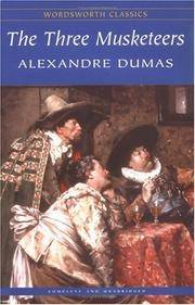 The Three Musketeers (Wordsworth Classics)
