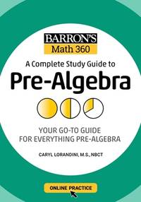 Barron's Math 360: A Complete Study Guide to Pre-Algebra with Online Practice (Barron's Test Prep)