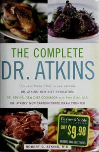 The Complete Dr. Atkins by Robert C. Atkins - 2003