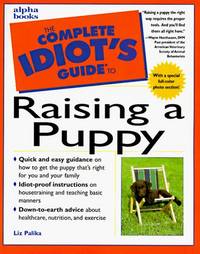 image of The Complete Idiot's Guide to Raising a Puppy