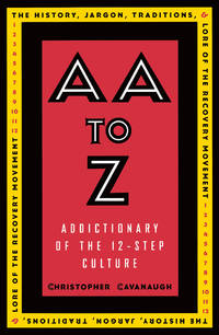 AA to Z: An Addictionary of the 12-Step Culture by Cavanaugh, Christopher - 1998-02-17