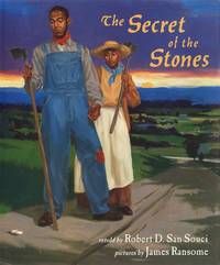 The Secret of the Stones (Phyllis Fogelman Books) de Robert D. San Souci; Illustrator-James Ransome - 2000-01-01