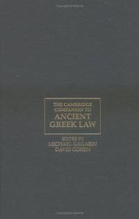 The Cambridge Companion to Ancient Greek Law (Cambridge Companions to the Ancient World)