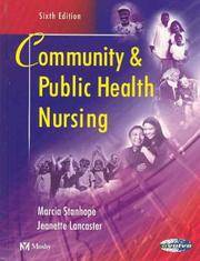 Community and Public Health Nursing (Public Health Nursing: Population-Centered Health Care in...