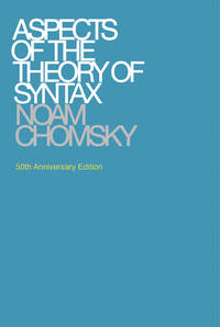 Aspects of the Theory of Syntax: 50th Anniversary Edition by Chomsky, Noam - 2014