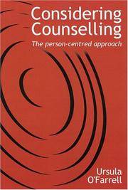 Considering Counselling: The Person-centred Approach