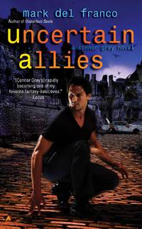 Uncertain Allies - Connor Grey vol. 5 by Mark Del Franco - 2011