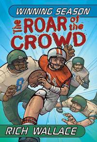 The Roar of the Crowd: Winning Season #1