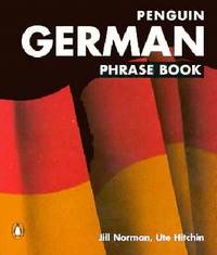 German Phrase Book, The Penguin: New Third Edition (Phrase Book, Penguin) (German Edition)
