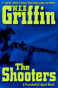 The Shooters (A Presidential Agent Novel)