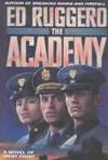 The Academy: A Novel of West Point