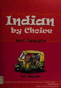 Indian by Choice by Amit Dasgupta - 2008