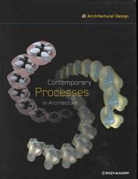 Contemporary Processes in Architecture (Architectural Design)